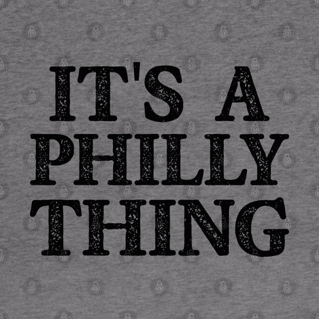 It's A Philly Thing Philadelphia Fan Pride Love by Julorzo